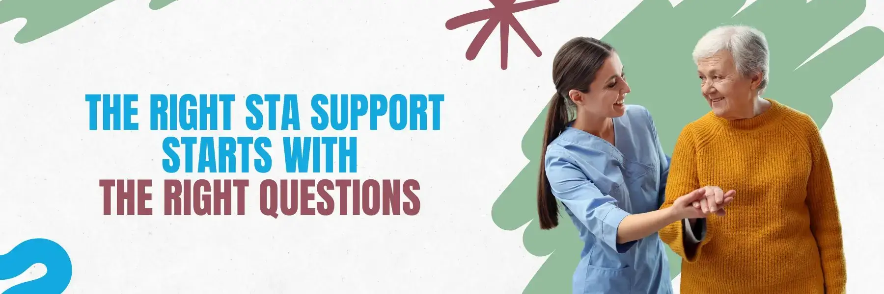 The Right STA Support for You