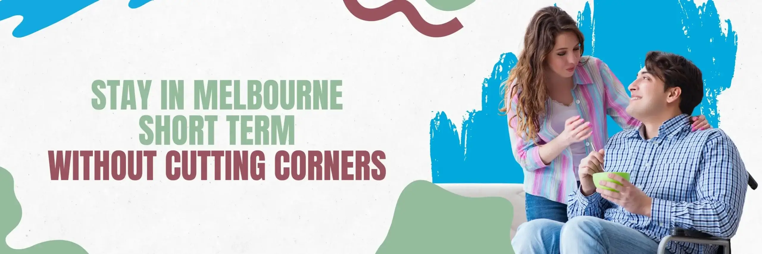 Stay In Melbourne Short Term Without Cutting Corners