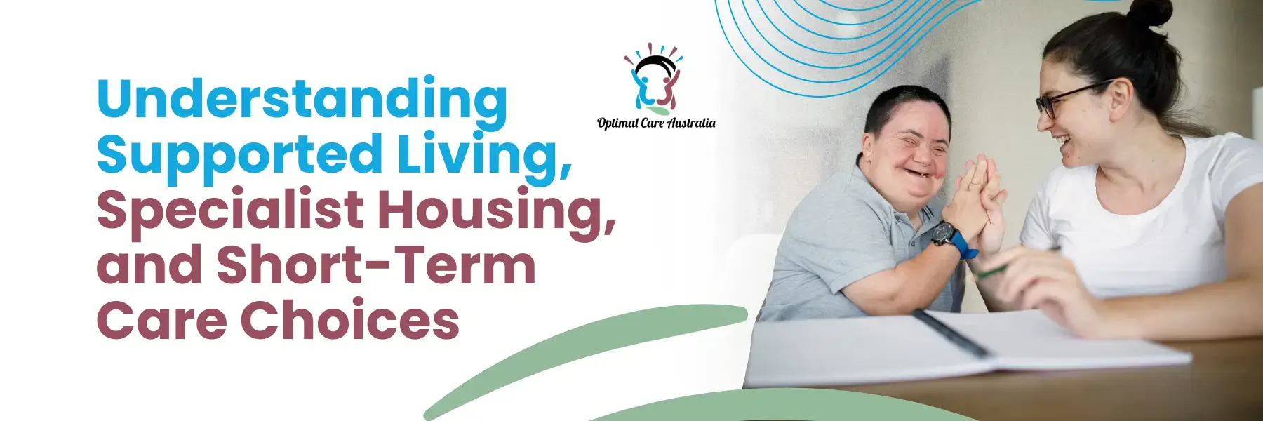 Understanding Supported Living, Specialist Housing, and Short-Term Care Choices
